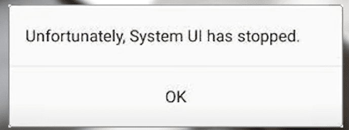 System UI has stopped