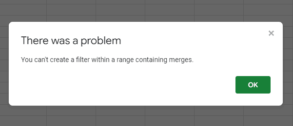 You Can't Create a Filter Within a Range Containing Merges